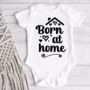 Born At Home Baby Onesie, thumbnail 1 of 5