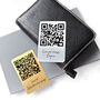 Personalised Q Code Secret Message Metal Wallet Card, thumbnail 1 of 2