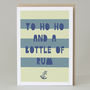 'Yo Ho Ho And A Bottle Of Rum' Card, thumbnail 2 of 3