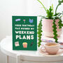 Weekend Plans | Funny Adult Birthday Cards, thumbnail 1 of 3