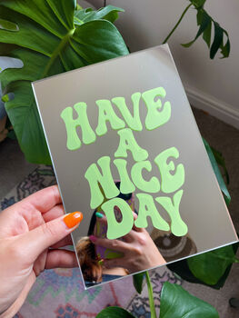 Have A Nice Day Mirror, 3 of 4