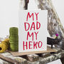 'My Dad My Hero' Card, thumbnail 2 of 2