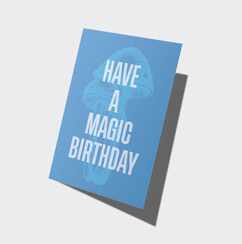Have A Magic Birthday Magic Mushroom Card | For Friend, 4 of 4