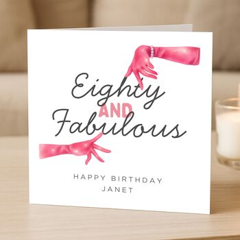 80th Birthday Card For Her, Eighty And Fabulous Funny Custom Card, 2 of 8