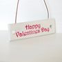 'Happy Valentines Day' Tiny Wooden Sign, thumbnail 3 of 5