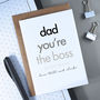 Dad You're The Boss | Father's Day Card | Daddy, thumbnail 2 of 2