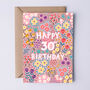 30th Birthday Card For Women, Floral 30th Card, For Her, thumbnail 1 of 4