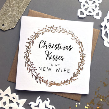 'Christmas Kisses To My New Wife / Husband' Foiled Card, 2 of 5