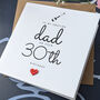 30th Birthday Card For Special Dad, Personalised Card, thumbnail 4 of 4