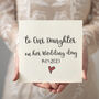 To Our Daughter On Her Wedding Day Card, thumbnail 1 of 4