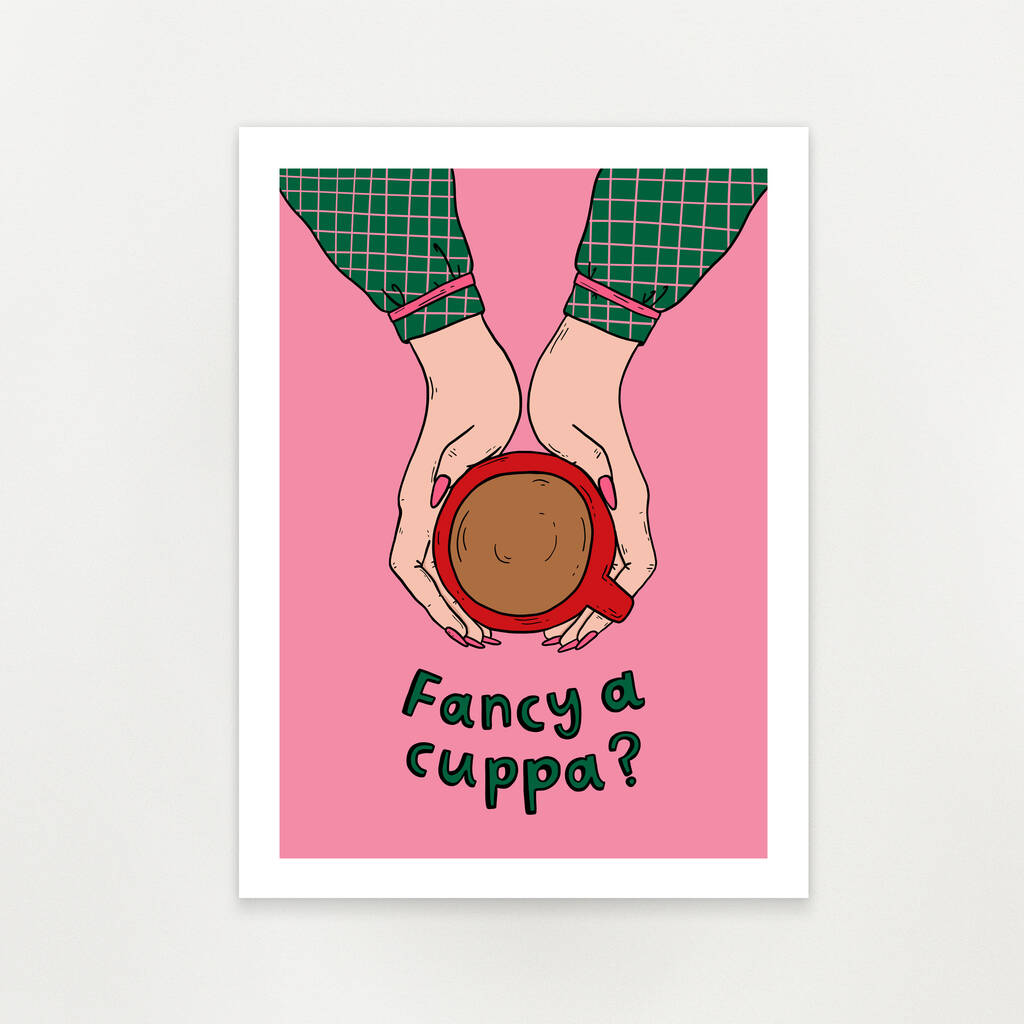  Fancy A Cuppa Unframed Art Print By Cat Bean Notonthehighstreet