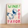 Wine Por Favor Wall Art Print Kitchen Disco, thumbnail 1 of 11