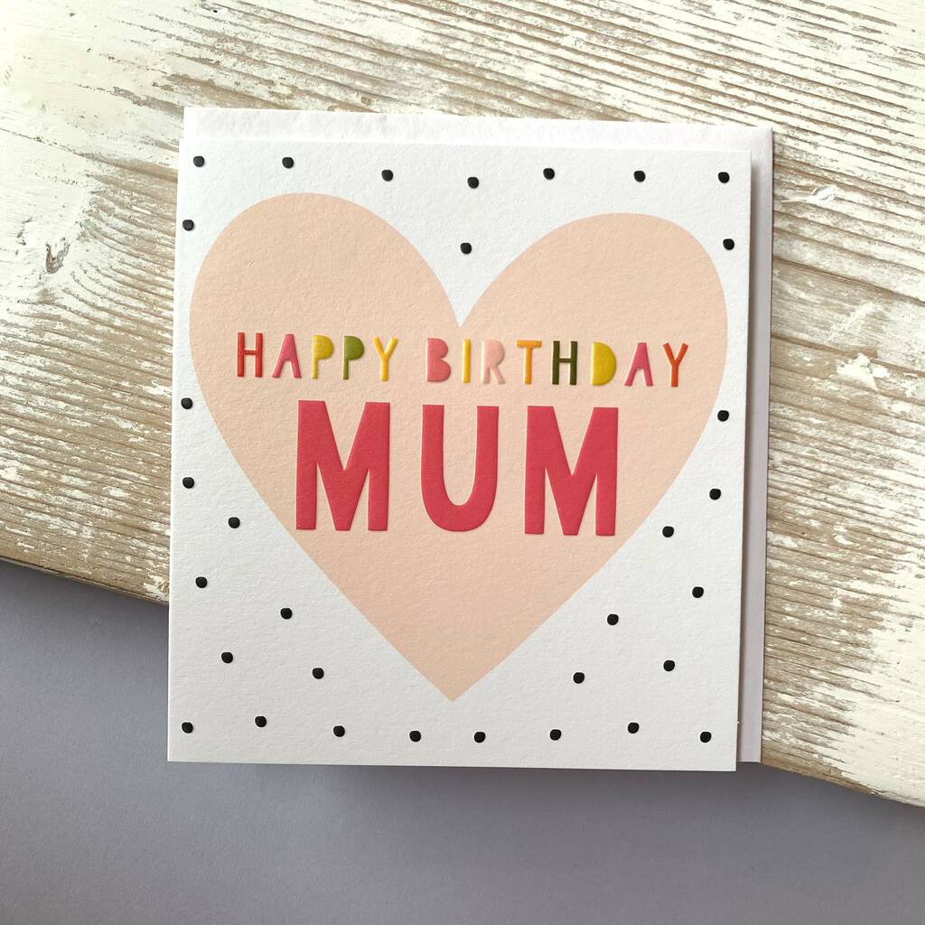  Happy Birthday Mum Big Heart Birthday Card By Nest 