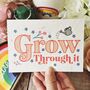 Grow Through It Plantable Card, thumbnail 1 of 3