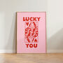 Pink Queen Of Hearts Lucky You Wall Print, thumbnail 1 of 5