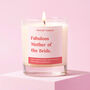 Funny Mother Of The Bride Gift Soy Candle Fabulous, thumbnail 1 of 3