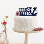 Mr And Mrs Sailor Anchor Wedding Party Cake Topper, thumbnail 1 of 3