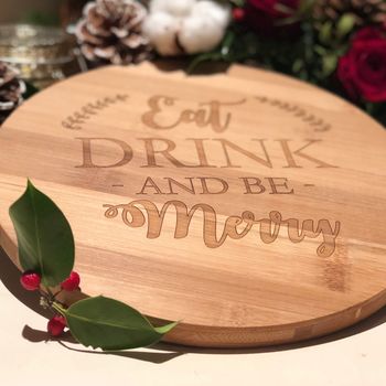 Eat, Drink And Be Merry Round Bamboo Board, 2 of 2