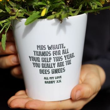 You Are The Bees Knees Teacher Plant Pot, 2 of 3