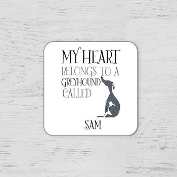 Personalised My Heart Belongs To A Greyhound Coasters, 5 of 5