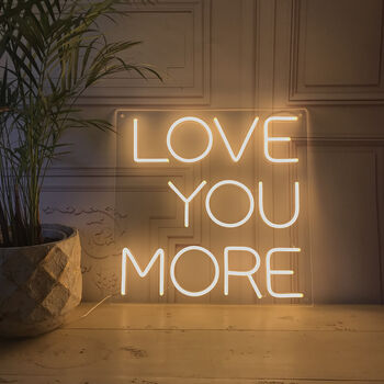 Love You More LED Neon Light Sign, 2 of 3