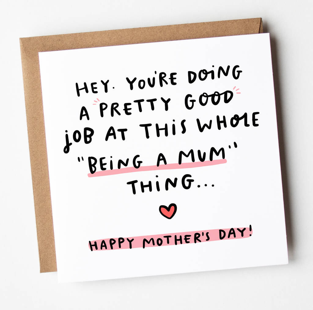 'You're Doing Pretty Good' Mother's Day Card By Arrow Gift Co