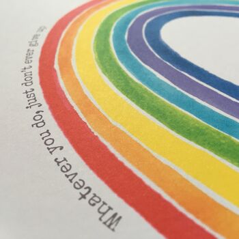 'Don't Give Up' Hand Painted Rainbow Print, 4 of 8