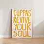 Cuppas Revive Your Soul Kitchen Wall Print, thumbnail 9 of 9