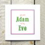Personalised Adam And Eve Greetings Card, thumbnail 1 of 2