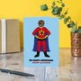 Design Your Own Superman Teacher Personalised Card, thumbnail 1 of 3