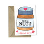 '100% Nuts About You' Valentines Day Card, thumbnail 2 of 2