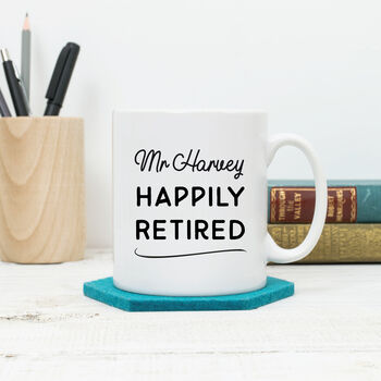Personalised Happily Retired Retirement Mug, 3 of 5