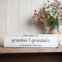 Personalised Welcome To Grandma And Grandad's Sign, thumbnail 1 of 3
