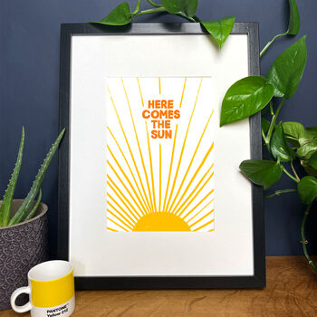 Here Comes The Sun A Feel Good Print, 2 of 4