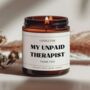 Birthday Gift For Friend Funny Candle Thank You Unpaid Therapist, thumbnail 1 of 9