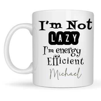 Personalised Funny Lazy Efficient Mug, 3 of 4
