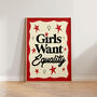 Girls Want Equality Feminist Wall Art Print, thumbnail 3 of 9