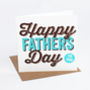 Happy Fathers Day To You Card, thumbnail 1 of 2