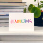 Funny Congratulations Card 'Adulting', thumbnail 2 of 6