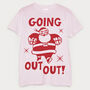 Going Out Out Santa Men's Christmas Slogan T Shirt, thumbnail 3 of 3