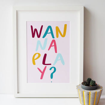 Wanna Play Hand Lettered Children's Typography Print, 3 of 4