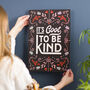'It's Cool To Be Kind' Typography Print, thumbnail 3 of 6