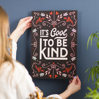 'It's Cool To Be Kind' Typography Print, 3 of 6