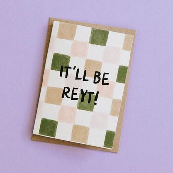 'It'll Be Reyt' Yorkshire Dialect Card, 2 of 5