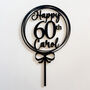 Personalised 60th Birthday Acrylic Cake Topper, thumbnail 3 of 4