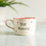Star Mum Mummy Handmade Mug, thumbnail 2 of 5
