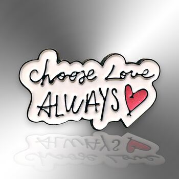 Choose Love Always Glitter Heart Enamel Lapel Pin Badge, 3 of 8