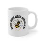 More Bees Less Assholes Coffee Mug, thumbnail 1 of 2