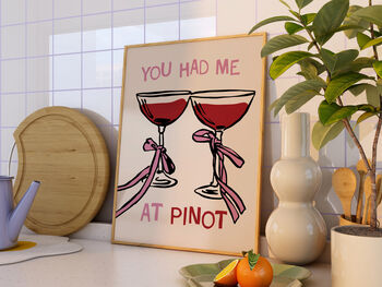 You Had Me At Pinot Print, 2 of 4