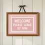 Welcome Please Leave By Nine Print, thumbnail 5 of 5